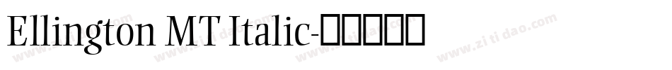 Ellington MT Italic字体转换